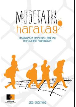 Mugetatik Haratago: lekualdatze behartuen inguruko proposamen pedagogikoa