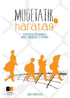 Mugetatik Haratago: propuesta pedagógica sobre migración y refugio